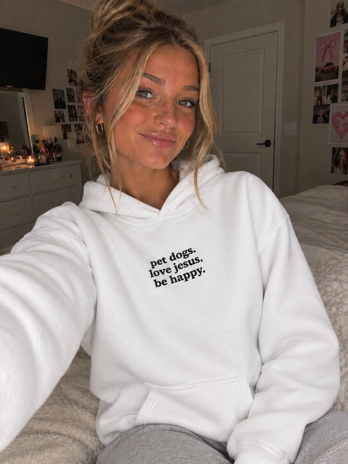 Pet Dogs, Love Jesus, Be Happy Hoodie